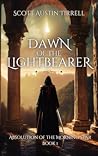 Dawn of the Lightbearer by Scott Austin Tirrell
