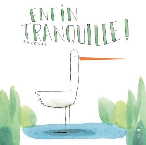 Enfin tranquille ! (Board Book)