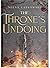 The Throne's Undoing (Of Fi...