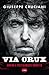 Via Crux: Contro il politicamente corretto (Italian Edition)