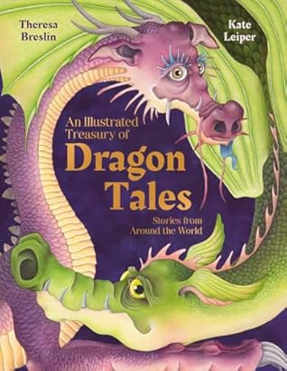 An Illustrated Treasury of Dragon Tales by Theresa Breslin