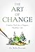 The Art of Change: Creative...
