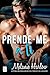Prende-me a Ti (Bellamy Creek 4) (Portuguese Edition)
