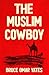 The Muslim Cowboy