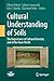 Cultural Understanding of Soils by Nikola Patzel