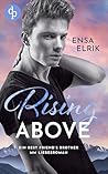 Rising Above by Ensa Elrik