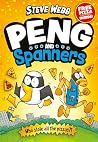 Peng and Spanners: For fans of Bunny vs Monkey and Dogman
