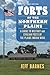 Forts of the Northern Plains by Jeff Barnes