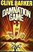 The Damnation Game by Clive Barker The Damnation Game by Clive Barker