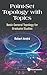 Point-Set Topology with Top...