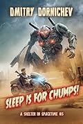 Sleep is for Chumps!