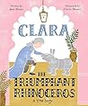 Clara the Triumphant Rhinoceros by Jane Kurtz