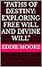 "Paths of Destiny: Explorin...