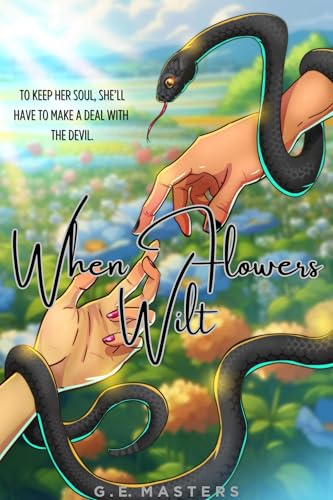 When Flowers Wilt (Deal with the Devil Duet, #1)