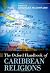 The Oxford Handbook of Caribbean Religions