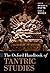 The Oxford Handbook of Tantric Studies
