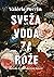 Sveža voda za rože by Valérie Perrin