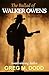 The Ballad of Walker Owens by Greg M. Dodd