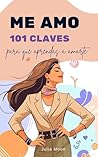 Me amo: 101 Clave...