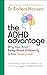The ADHD Advantage: Why You...