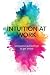 Intuition at Work: Using Yo...