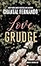 Love Grudge: A motorcycle club romance with foundations in Romeo and Juliet (Angels & Devils MC Book 1)