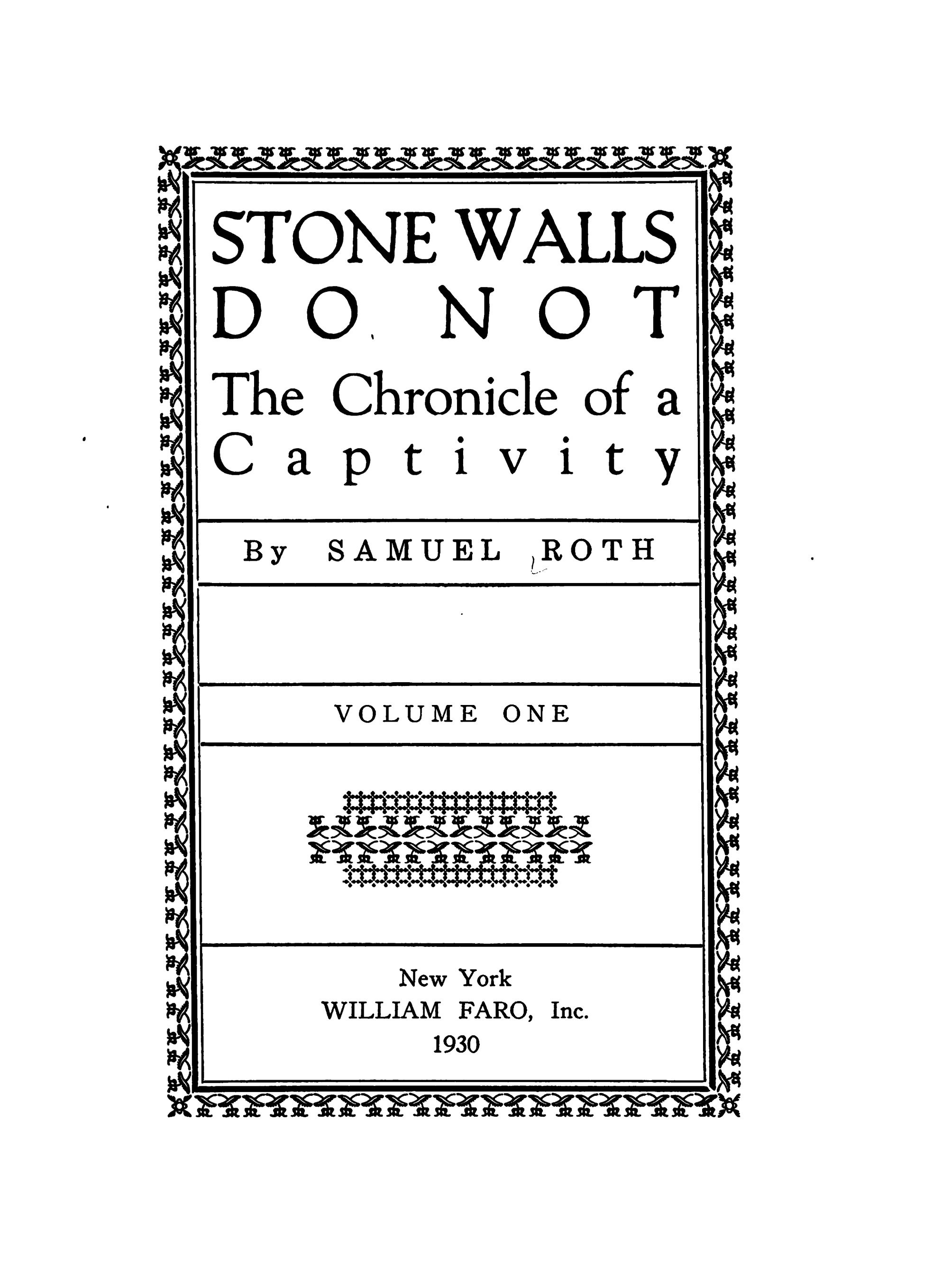 Stone Walls Do Not: The Chronicle of a Captivity, Volume 1 (Hardcover)