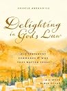 Delighting in God...