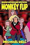 Monkey Flip: A Sebastian Winthrop, Chimp Detective, Mystery