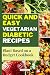 QUICK AND EASY VEGETARIAN D...