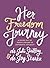 Her Freedom Journey: A Guid...