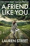 A Friend Like You