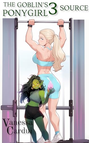 Source (The Goblin's Ponygirl Book 3)