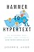 Hammer to Hypertext by Joseph E. Good