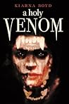A Holy Venom