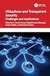 Ubiquitous and Transparent Security (Advances in Cybersecurity Management)
