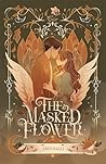 The Masked Flower
