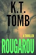Rougarou: A Werewolf Thriller