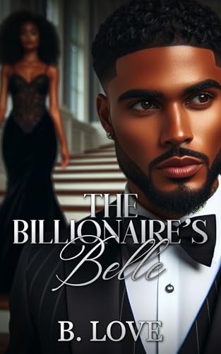 The Billionaire's Belle (Kindle Edition)