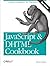 JavaScript & DHTML Cookbook: Solutions & Examples for Web Programmers