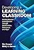 Developing a Learning Classroom: Moving Beyond Management Through Relationships, Relevance, and Rigor