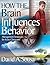 How the Brain Influences Behavior: Management Strategies for Every Classroom