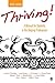 Thriving!: A Manual for Stu...
