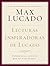 Lecturas Inspiradoras de Lucado: Esperanza Y Aliento Para Tu Vida Diaria
