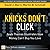 Knicks Don't Click: Isiah T...