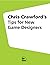Chris Crawford's Tips for N...