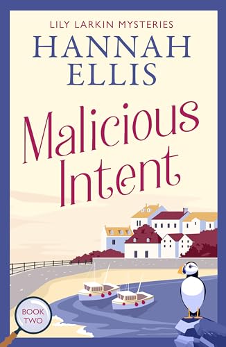 Malicious Intent (Lily Larkin Mysteries, #2)