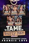 To Tame a Burly M...