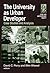 The University as Urban Developer by David C Perry