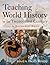 Teaching World History in t...